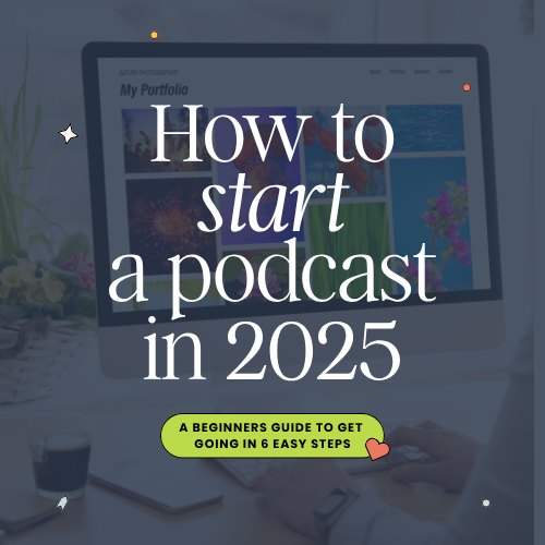 How to Start a Podcast in 2025