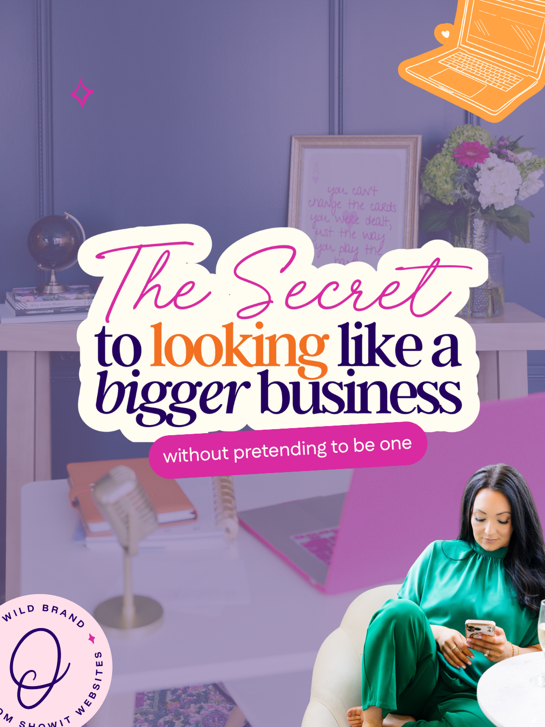 The Secret to Looking Like a Bigger Business (Without Pretending to Be One)